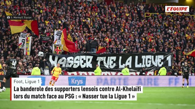Ligue 1 : la banderole des lensois dénonce Nasser al-khelaïfi