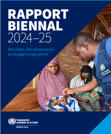 Résilience sanitaire au Burkina : les progrès majeurs du rapport oms 2024-2025