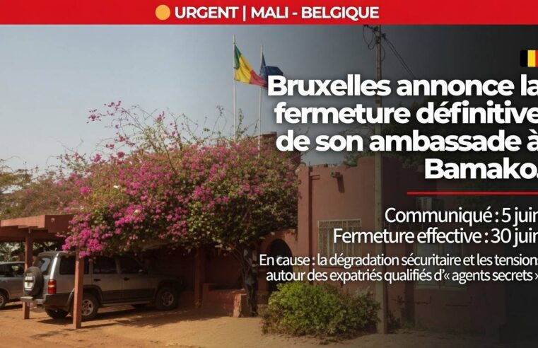 La Belgique ferme son ambassade au Mali : un divorce consommé