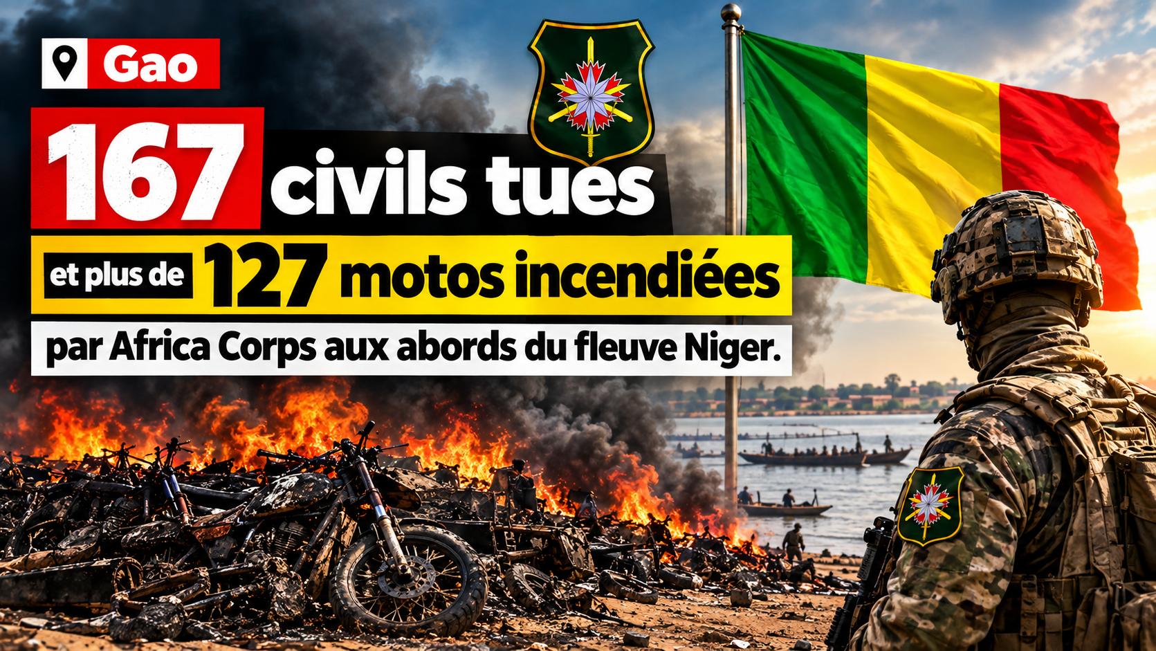 Gao : 167 civils massacrés et 127 motos réduites en cendres par Africa Corps